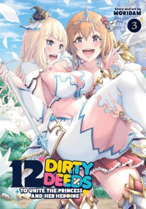 12 Dirty Deeds to Unite the Princess and Her Heroine vol. 3 (Yuri manga)