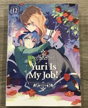 Yuri Is My Job! vol. 12 (Yuri manga)