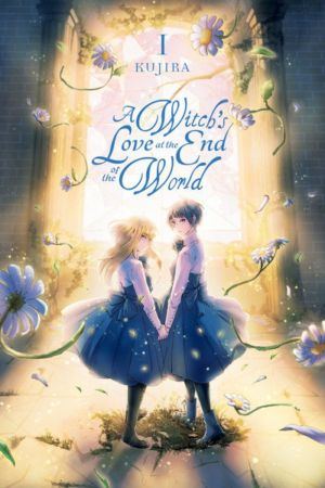 A Witch's Love At The End Of The World vol. 1 (yuri manga)
