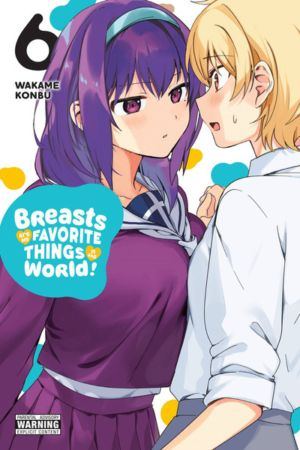 Breasts Are My favorite Things In the World vol. 6 (Yuri manga)