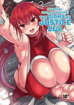 Colossal Cock Champions: The Dicks of Justice vol. 1 & 2 (18+ doujin) >Out of Print<