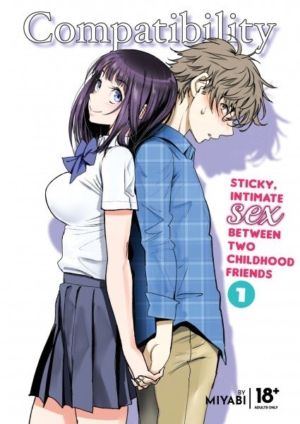 Compatibility: Sticky, Intimate Sex Between Two Childhood Friends vol. 1 (doujin) >Out of Print<
