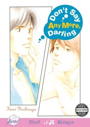 Don't Say Anymore Darling (Yaoi manga)