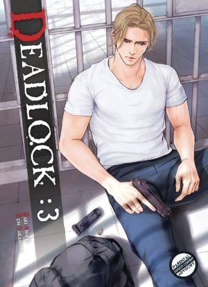 Deadlock vol. 3 (Yaoi manga) >Out of Print<
