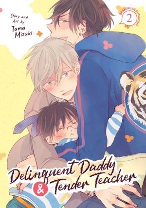 Delinquent Daddy & Tender Teacher vol. 2 (Boy's Love manga)