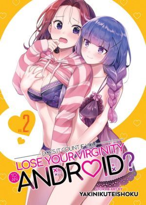 Does it Count if You Lose Your Virginity to an Android? vol. 2 (Yuri manga)