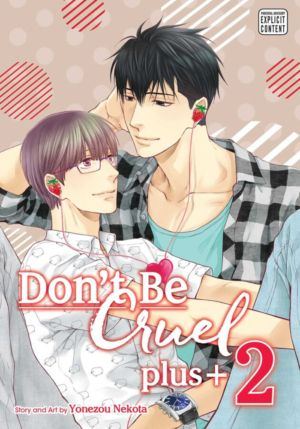 Don't Be Cruel Plus vol. 2 (Yaoi manga)