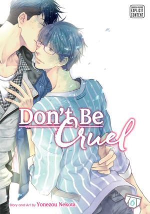 Don't Be Cruel vol. 06 (Yaoi manga) 6