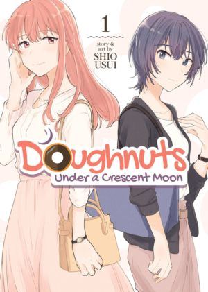 Doughnuts Under A Crescent Moon vol. 1 (Yuri manga)