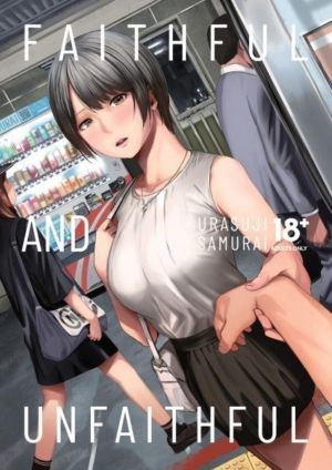 Faithful and Unfaithful (18+ doujin)
