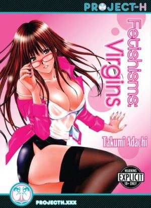 Fetishisms: Virgins (18+ manga) >Out of Print<