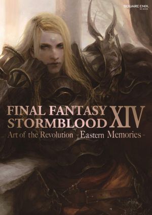 Final Fantasy XIV Stormblood: The Art of the Revolution - Eastern Memories (Art Books)
