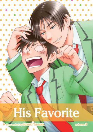 His Favorite vol. 08 (Boy's Love manga) 8