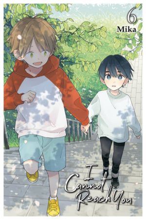 I cannot Reach You vol. 6 (Boy's Love manga)