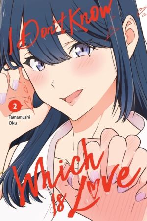 I Don't Know Which is Love vol. 2 (Yuri manga)