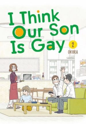 I Think Our Son Is Gay vol. 2 (Boy's Love manga)