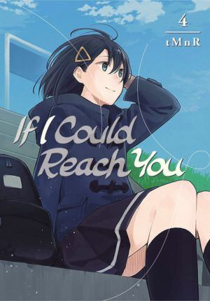 If I Could Reach You vol. 4 (Yuri manga)