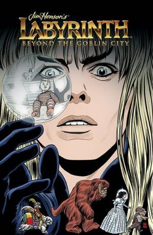 Jim Henson's Labyrinth: Beyond the Goblin City (TPB comic)