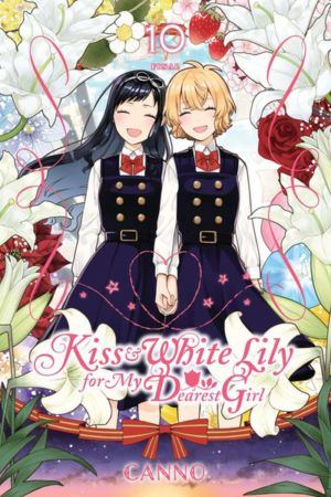 Kiss and White Lily For My Dearest Girl vol. 10 (Yuri manga) >Out of Print<