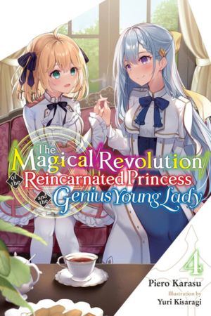 Magical Revolution of The Reincarnated Princess and The Genius Young Lady vol. 4 (Yuri manga)