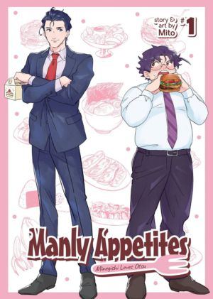 Manly Appetites: Minegishi Loves Otsu vol. 1 (Boy's Love manga)