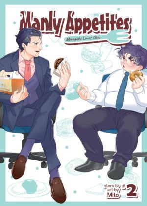 Manly Appetites: Minegishi Loves Otsu vol. 2 (Boy's Love manga)