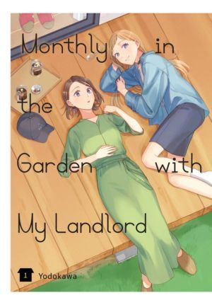 Monthly in the Garden With my Landlord vol. 1 (Yuri manga)
