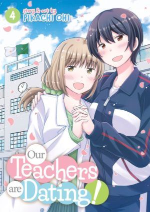 Our Teachers Are Dating! vol. 4 (Yuri manga)