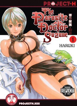 Parasite Doctor Suzune vol. 1, the (18+ manga) >Out of Print<