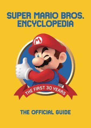 Super Mario Bros. Encyclopedia: The Official Guide (Hardcover) (art book)
