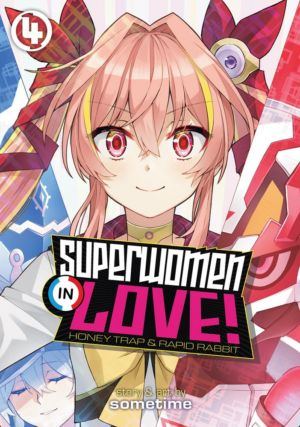 Superwomen in Love! Honey Trap and Rapid Rabbit vol. 4 (Yuri manga)