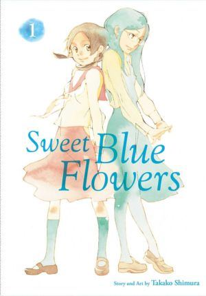 Sweet Blue Flowers vol. 1 (Yuri manga)