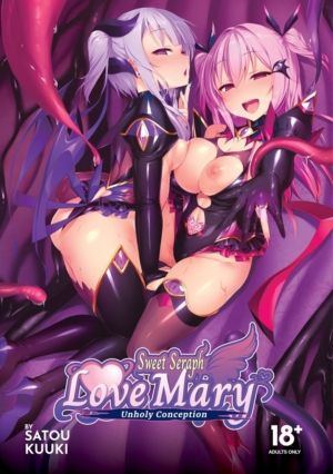 Sweet Seraph Love Mary: Unholy Conception (18+ manga)