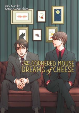 Cornered Mouse Dreams of Cheese, The (Yaoi manga)