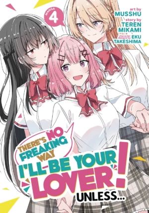 There's No Freaking Way I'll Be Your Lover! Unless... vol. 4 (Yuri manga)