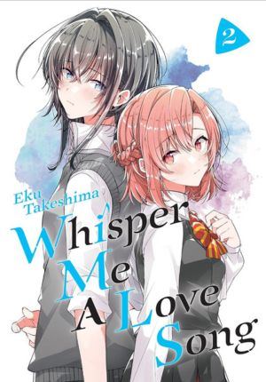 Whisper Me A Love Song vol. 02 (Yuri manga) 2