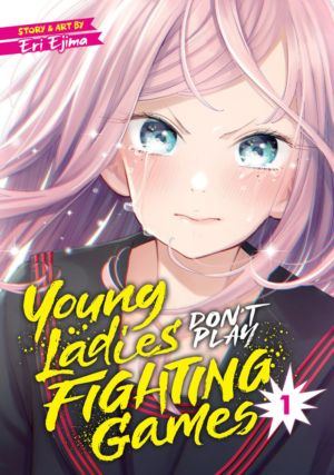 Young Ladies Don't Play Fighting Games vol. 1 (Yuri manga)