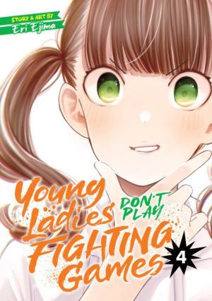 Young Ladies Don't Play Fighting Games vol. 4 (Yuri manga)