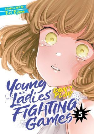 Young Ladies Don't Play Fighting Games vol. 5 (Yuri manga)