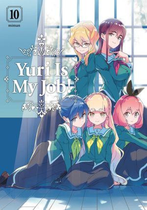 Yuri Is My Job! vol. 10 (Yuri manga)
