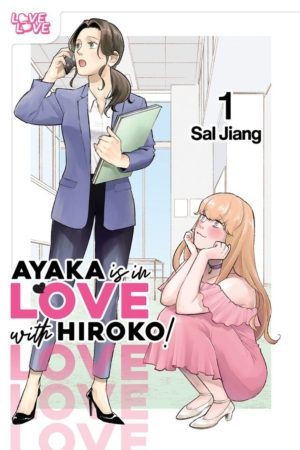 Ayaka Is In Love With Hiroko vol. 1 (Yuri manga)