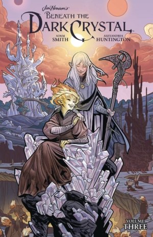 Jim Henson's Beneath the Dark Crystal vol. 3 (Comics, hardcover)