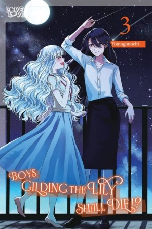 Boys Gilding the Lily Shall Die!? vol. 3 (Yuri manga)