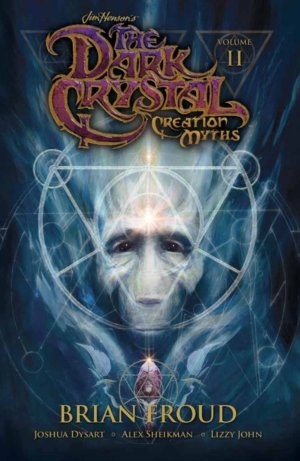 Jim Henson's The Dark Crystal: Creation Myths vol. 2 (Comics, softcover)