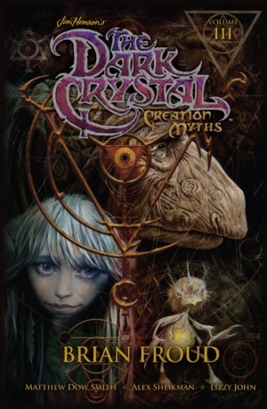 Jim Henson's The Dark Crystal: Creation Myths vol. 3 (Comics, hardcover)