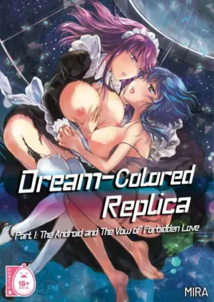 Dream-Colored Replica part 1: The Android and The Vow of Forbidden Love (18+ Yuri doujin)