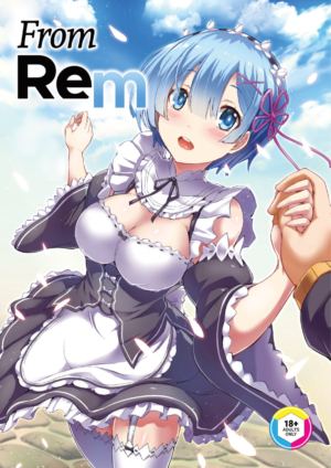 From Rem (18+ doujin)