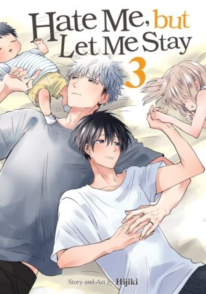 Hate Me, but Let Me Stay vol. 3 (Yaoi manga)