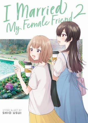 I Married My Female Friend vol. 2 (Yuri manga)