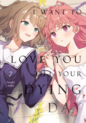 I Want To Love You Till Your Dying Day vol. 7 (Yuri manga)